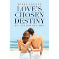Love's Chosen Destiny: Life Can Turn On A Dime - Paperback