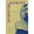 Intersecting Aesthetics: Literary Adaptations and Cinematic Representations of Blackness - Paperback