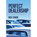 Perfect Dealership: Surviving The Digital Disruption - Paperback
