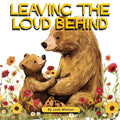 Leaving The Loud Behind: Finding Freedom Following Domestic Violence - Paperback