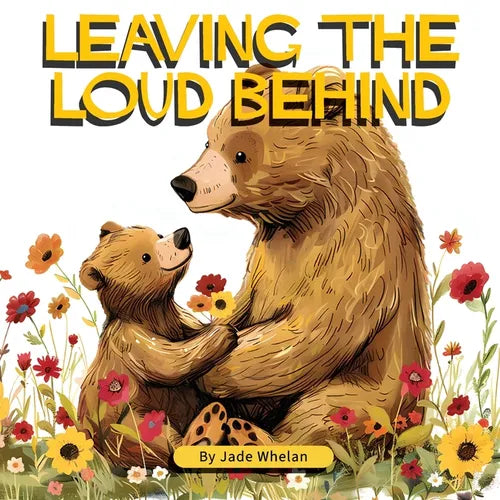 Leaving The Loud Behind: Finding Freedom Following Domestic Violence - Paperback