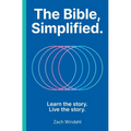 The Bible, Simplified: Learn the Story, Live the Story (a Christian Bible Study Guide to Help You Understand the Meaning and the Message of Scripture) - Hardcover