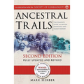 Ancestral Trails: The Complete Guide to British Genealogy and Family History. Second Edition, Fully Updated and Revised - Paperback