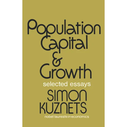 Population Capital & Growth: Selected Essays - Paperback