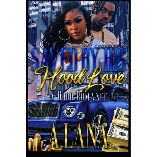 Saved By His Hood Love: A Hood Romance - Paperback