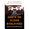 Death on Ocean Boulevard: Inside the Coronado Mansion Case - Paperback