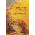Literary Optics: Staging the Collective in the Nahda - Hardcover