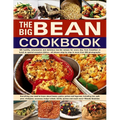 The Big Bean Cookbook: Everything You Need to Know about Beans, Grains, Pulses and Legumes, Including Rice, Split Peas, Chickpeas, Couscous, Bulgur Wh - Paperback
