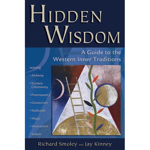 Hidden Wisdom: A Guide to the Western Inner Traditions - Paperback