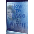 How to Hang a Witch - Paperback