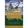 All the Good Leader Guide: A Wesleyan Way of Christmas - Paperback