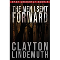 The Men I Sent Forward - Paperback
