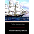 Two Years Before the Mast - Paperback