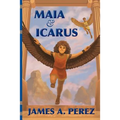Maia and Icarus - Paperback
