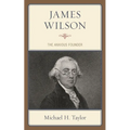 James Wilson: The Anxious Founder - Paperback