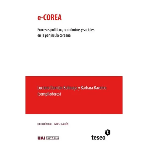 e-Corea: Procesos políticos, económicos y sociales en la península coreana - Paperback