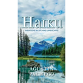 Haiku: Variations in Life and Landscapes - Paperback