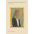 Everyone is Everyone Except You - Paperback