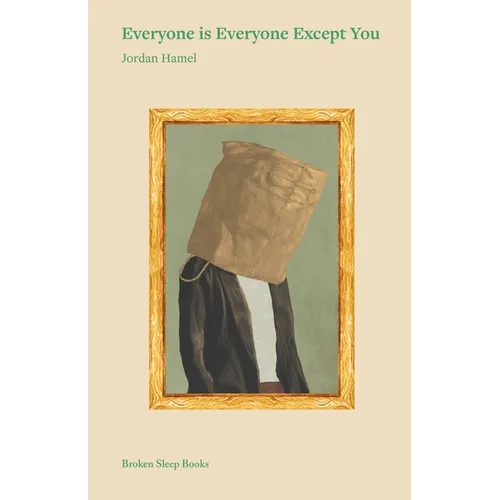 Everyone is Everyone Except You - Paperback