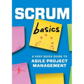 Scrum Basics: A Very Quick Guide to Agile Project Management - Paperback