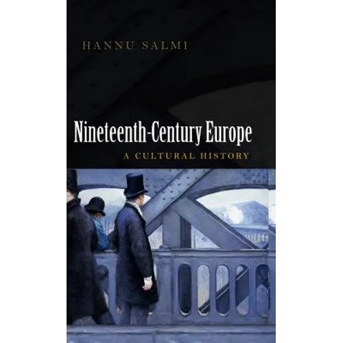 Nineteenth-Century Europe: A Cultural History - Paperback