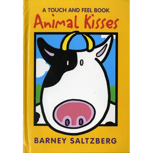 Animal Kisses: A Touch and Feel Book - Hardcover