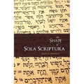 The Shape of Sola Scriptura - Paperback