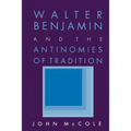 Walter Benjamin and the Antinomies of Tradition - Paperback