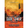 Inside the Dark Tower Series: Art, Evil and Intertextuality in the Stephen King Novels - Paperback