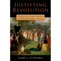 Justifying Revolution: The American Clergy's Argument for Political Resistance, 1750-1776 - Hardcover