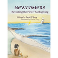 Newcomers: Revisiting the First Thanksgiving - Hardcover