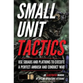 Small Unit Tactics: An Illustrated Manual - Paperback
