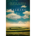 Walking the Labyrinth: A Place to Pray and Seek God - Paperback