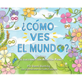 ¿Como Ves El Mundo? - Hardcover