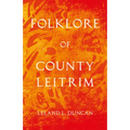 Folklore of County Leitrim (Folklore History Series) - Paperback