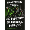 This Body's Not Big Enough for Both of Us - Paperback