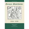 German Modelbucher 1524 - 1556: A compilation of eight German needlework and weaving pattern books - Paperback