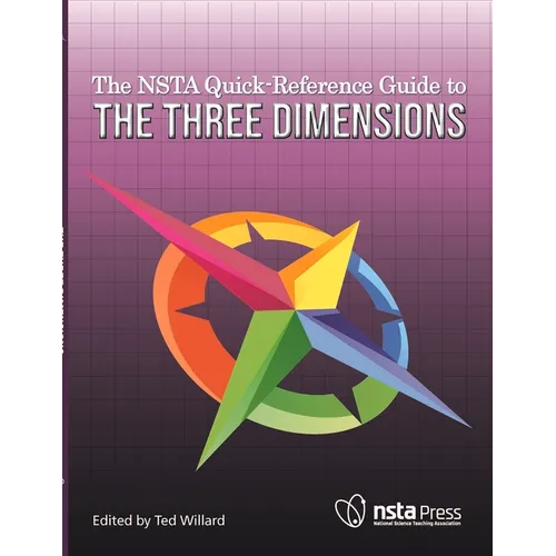 The Nsta Quick-Reference Guide to the Three Dimensions - Paperback