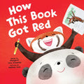 How This Book Got Red - Hardcover