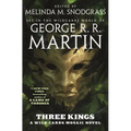 Three Kings: A Wild Cards Mosaic Novel (Book Two of the British Arc) - Paperback