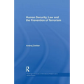 Human Security, Law and the Prevention of Terrorism - Paperback