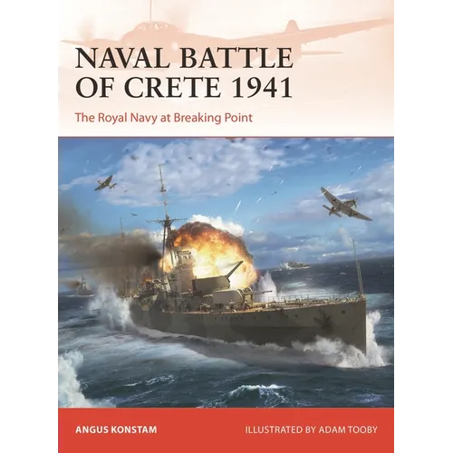 Naval Battle of Crete 1941: The Royal Navy at Breaking Point - Paperback