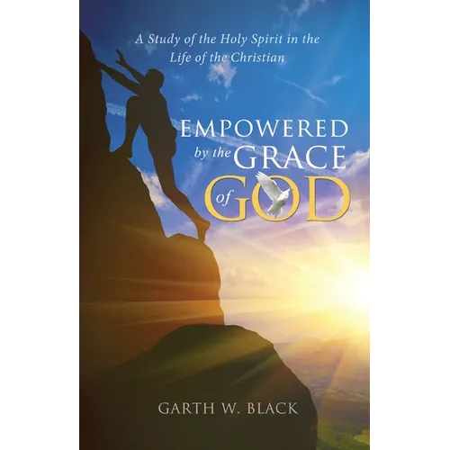 Empowered by the Grace of God - Paperback
