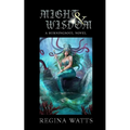 Might & Wisdom: Book III of The Burningsoul Saga - Paperback