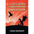 A Cat's Guide to Preventing Oblivion - Paperback