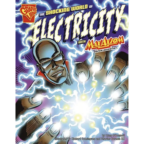 The Shocking World of Electricity with Max Axiom, Super Scientist - Paperback