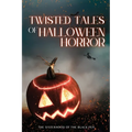 Twisted Tales of Halloween Horror - Paperback