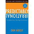 Predictably Irrational: The Hidden Forces That Shape Our Decisions - Hardcover