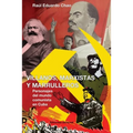 Villanos, Marxistas Y Marulleros - Paperback