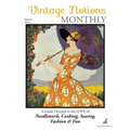 Vintage Notions Monthly - Issue 6: A Guide Devoted to the Love of Needlework, Cooking, Sewing, Fasion & Fun - Paperback